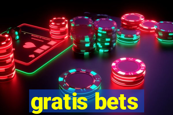 gratis bets